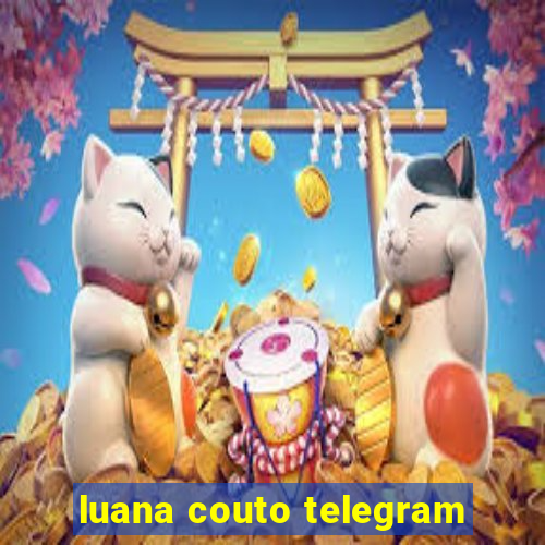 luana couto telegram